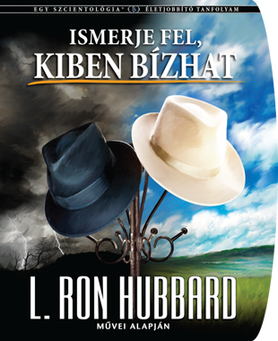 ISMERJE FEL, KIBEN BÍZHAT