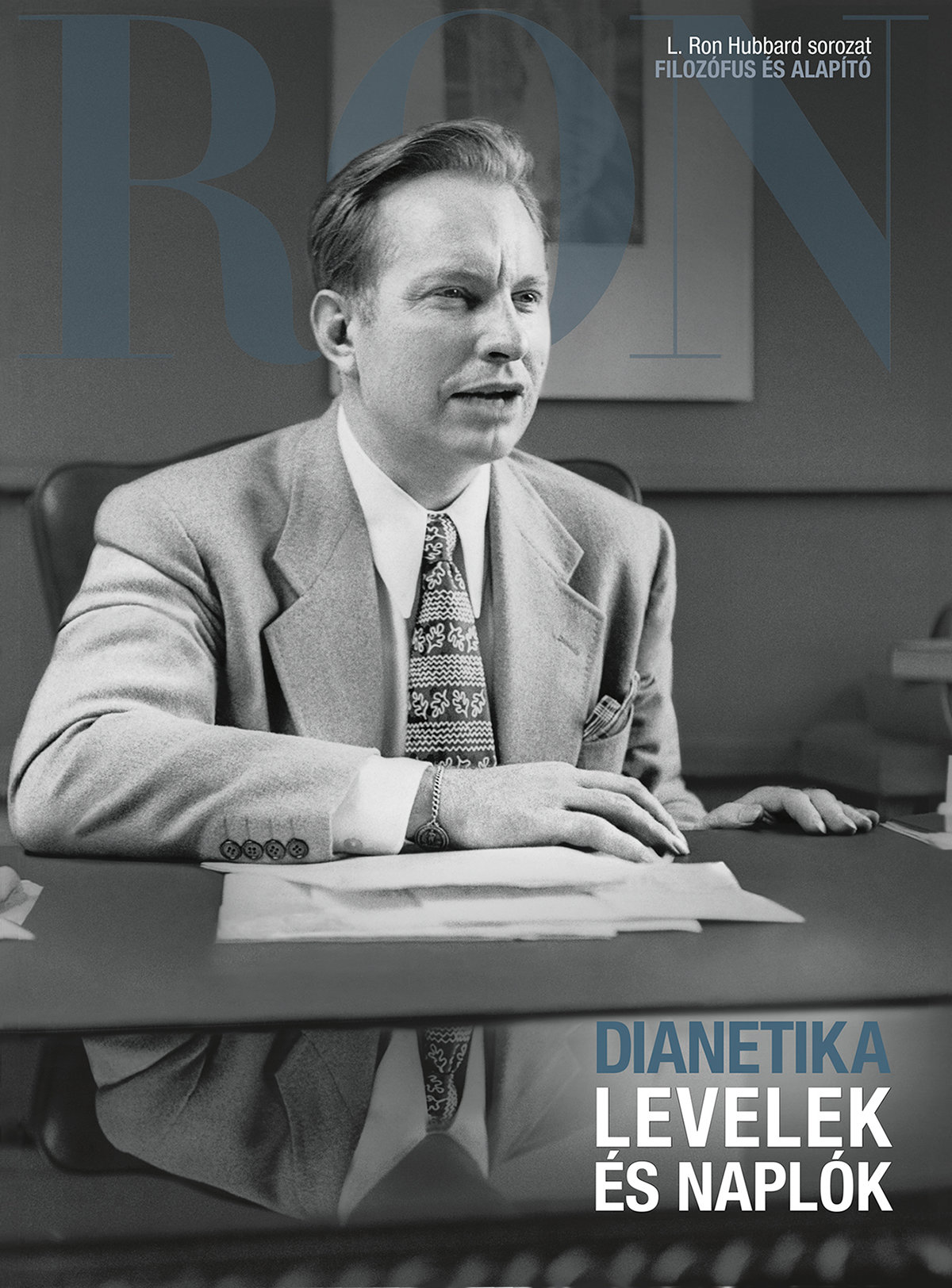 Dianetics: Levelek és naplók