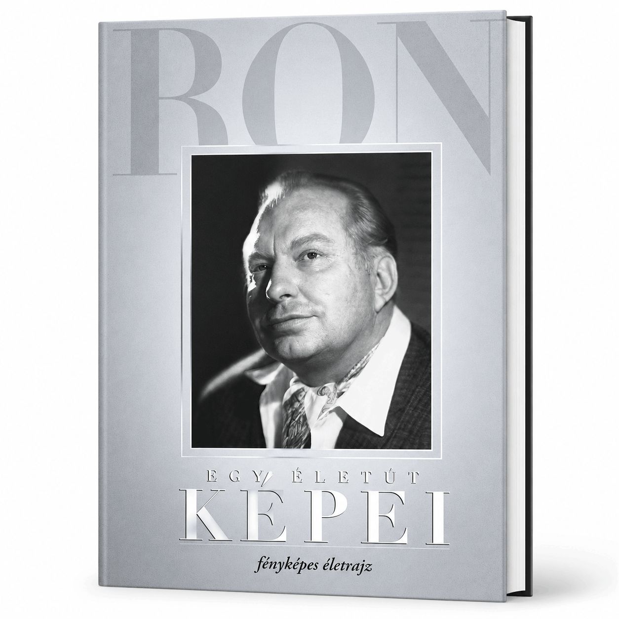 Egy életút képei: Fényképes életrajz
